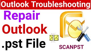 How to Repairing Outlook.pst File with SCANPST Tool | How to Resolving Outlook Data File Issues