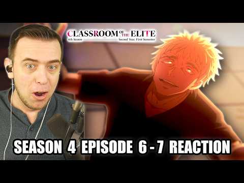 EVERYONE IS MAKING DEALS! | Classroom Of The Elite Season 4 Episode 6 And 7 REACTION