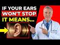 If Your Ears Won't Stop Ringing After 60, Watch This