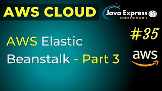 AWS Elastic Beanstalk Tutorial | What Is AWS Elastic Beanstalk - Part 3