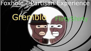 Foxhole | A Typical Partisan Experience