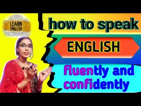 How to Speak English Fluently and Confidently ll My Best Tips for ...