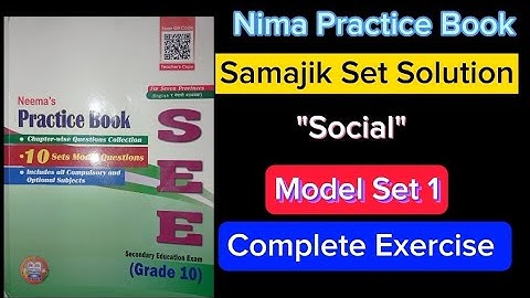Social Set Solution | Model Set 1 | Complete Exercise | Neema