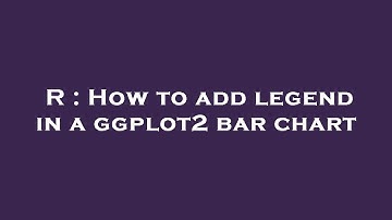 R : How to add legend in a ggplot2 bar chart