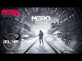 ~Chill Stream Metro Exedus Last Light Part 1