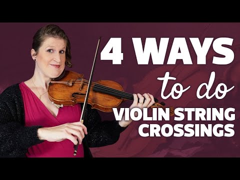 Violin String Crossings: 4 Different Techniques