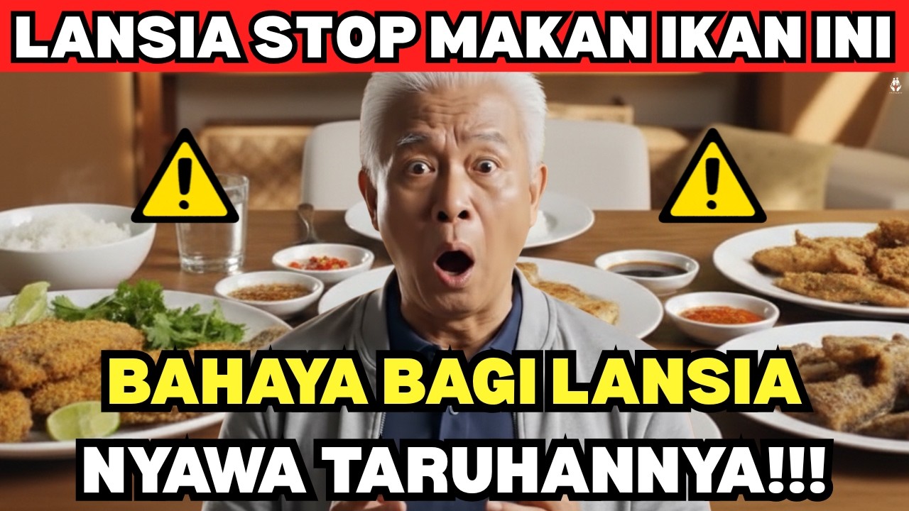 LANSIA STOP MAKAN 4 IKAN INI‼️ GANTI DENGAN 4 IKAN SEHAT - Kesehatan Lansia