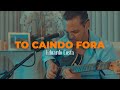 TO CAINDO FORA | Eduardo Costa   (#40Tena)