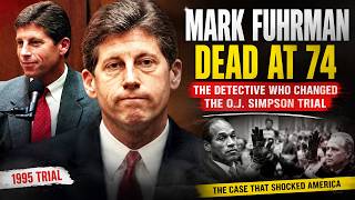 Mark Fuhrman Dies at 74 | Ex-O.J. Simpson Detective From America’s Most Controversial Trial