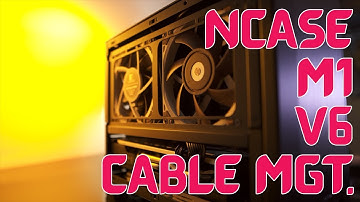 NCASE M1 V6 Cable Management