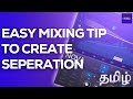 Easy mixing tip to create separation   tamil