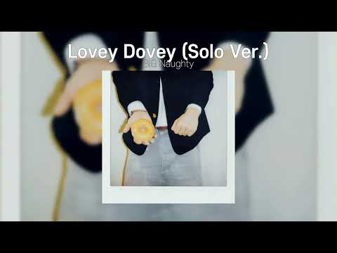 BIG Naughty - Lovey Dovey (Solo Ver.)