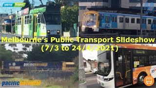 Melbourne’s Public Transport Slideshow (7/3 to 24/4/2021)