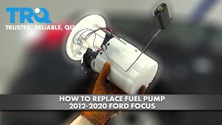 How to Replace Fuel Pump 20122020 Ford Focus