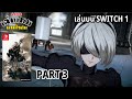 [LIVE] Nier: Automata เล่นบน SWITCH 1 PART 3 l เล่นเกมตามใจฉัน