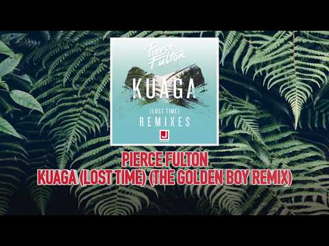 Pierce Fulton - Kuaga (Lost Time) (The Golden Boy Remix)