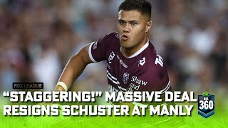 &quot;A lot for someone in the backrow!&quot; Did Manly pay overs to resign Schuster? | NRL 360 | Fox League