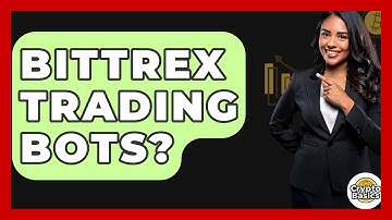 Bittrex Trading Bots? - CryptoBasics360.com