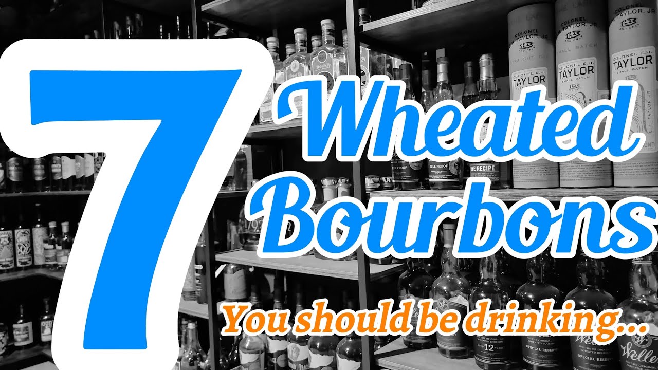 7 сортов пшеничного бурбона, которые вам стоит попробовать прямо сейчас.