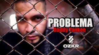 Daddy Yankee - PROBLEMA - (Choreography OZKR)