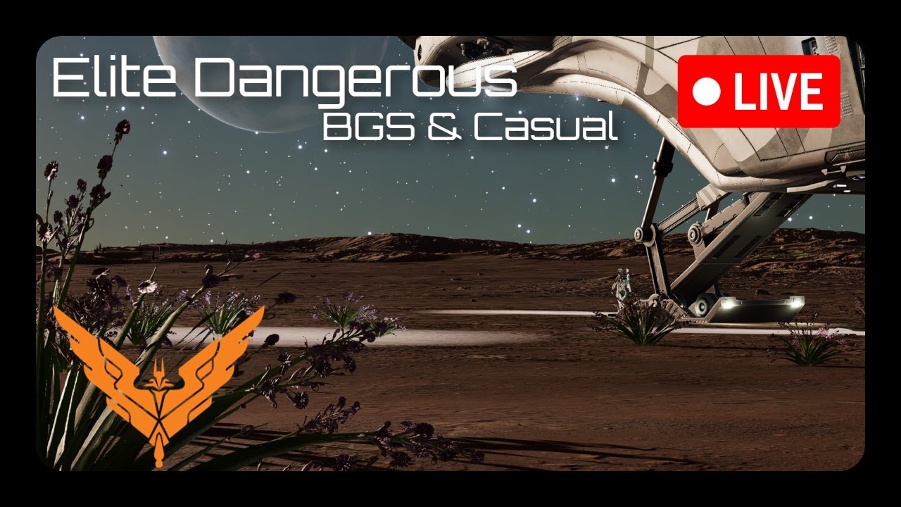 Elite Dangerous BGS Casual Piloting Among the Stars 🚀 YouTube