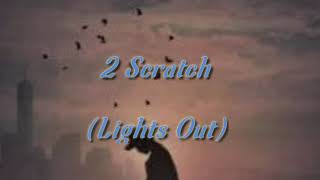 2scratch  Light Out s