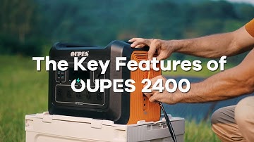 Do You Know The Key Features of OUPES 2400W Solar generator?