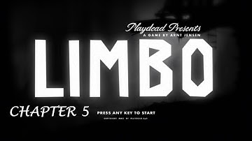 Walkthrough | LIMBO CHAPTER 5