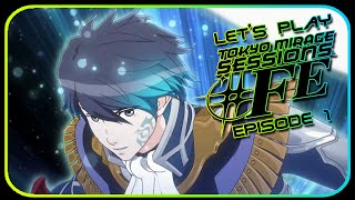 Tokyo Mirage Sessions ♯FE - Episode 1『A Grand Debut』