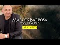 Marcos barbosa  toque em jesus lyric