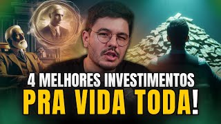 4 melhores investimentos para a SUA VIDA