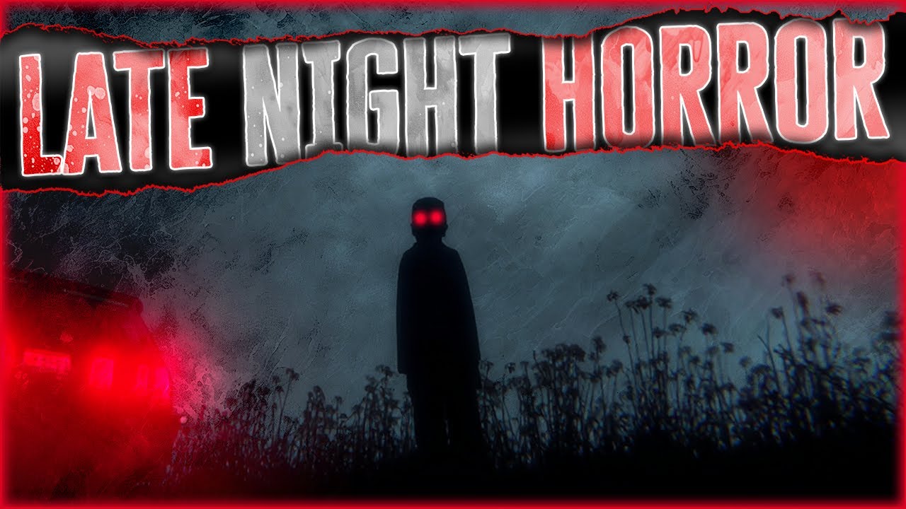 True Scary LATE NIGHT Horror Stories That Will Keep You Awake