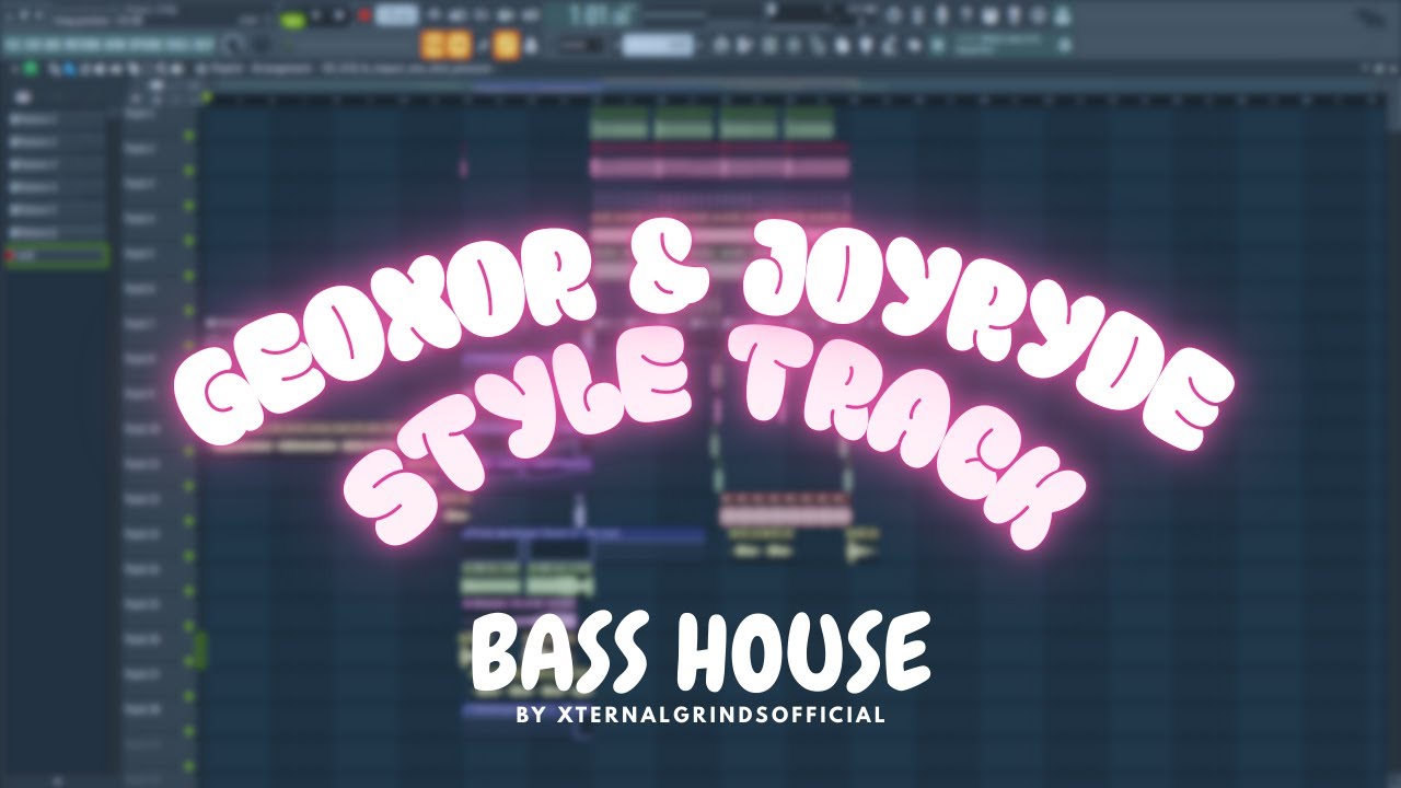 I made a Geoxor mixed with JOYRYDE style bass house track!