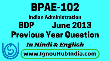 IGNOU BDP BPAE 102 Previous Year Question Paper June 2013 In Hindi & English | BPAE-102