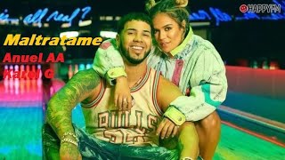 Maltratame - Anuel AA x Karol G