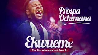 Ekwueme - Prospa Ochimana ( Lyrics ) chords