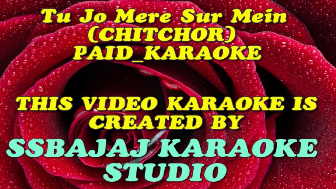 Tu Jo Mere Sur Mein (CHITCHOR) Paid_Karaoke SAMPLE - YouTube