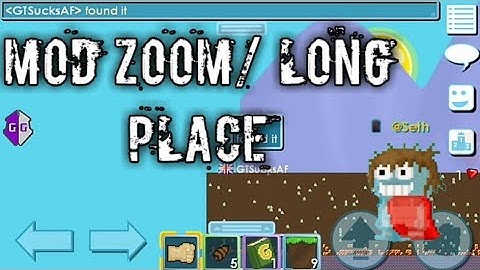 (ANDROID) How to Mod Zoom and Long Place | Growtopia