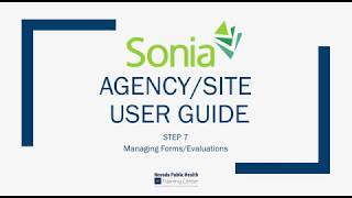 Sonia Site User Guide: Step 7 Managing Forms and Evaluations