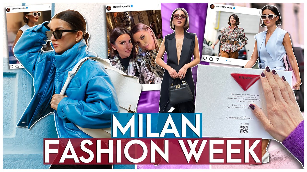 MILAN FASHION WEEK SEPTIEMBRE 21 | ALEXANDRA PEREIRA - YouTube