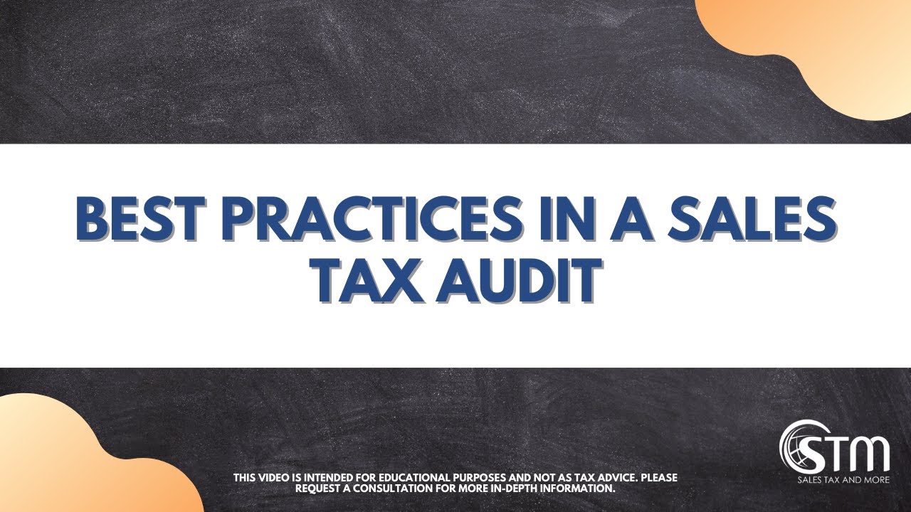 Best Practices in a Sales Tax Audit