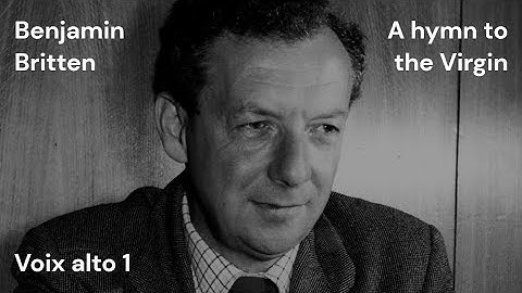 A hymn to the Virgin - Benjamin Britten - alto 1
