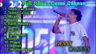 Lagu Deni Caknan || Titeni Lan Enteni || Taman Curug || Full Album Terbaru 2023