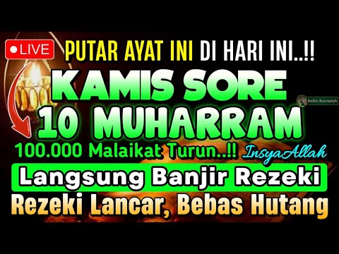 Putar Ayat ini Di Bulan Muharram🌛 - Segala Hajad Dikabulkan, Rezeki Mengalir Deras, Aamiin