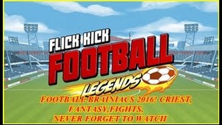 FOOTBALL BRAINIACS 2016! CRIEST, FANTASY,FIGHTS, NEVER FORGET TO WATCH