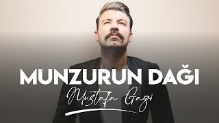 Mustafa Gazi - Munzurun Dağı (Çok Güzelsin Sen)