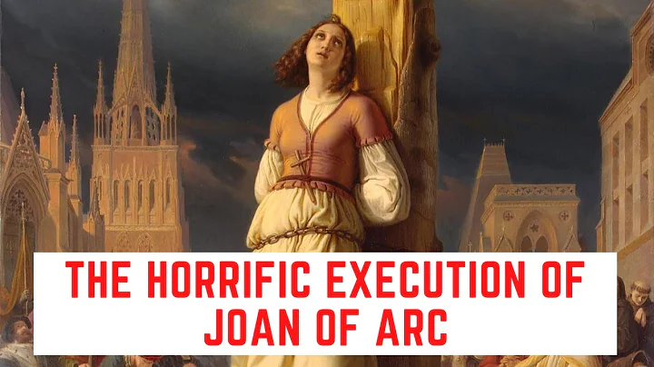 The HORRIFIC Execution Of Joan Of Arc