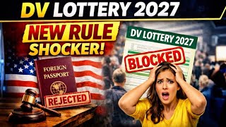 DV Lottery 2027 SHOCK: New Rule Could Block Millions of Applicants.