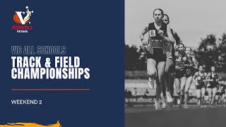 2023 Victorian All Schools Track and Field Championships Livestream - Saturday (Weekend 2)