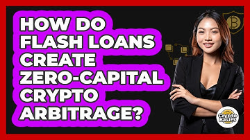 How Do Flash Loans Create Zero-capital Crypto Arbitrage? - CryptoBasics360.com